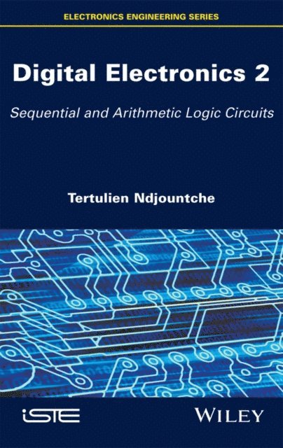 Tertulien Ndjountche - Digital Electronics 2, E-bok