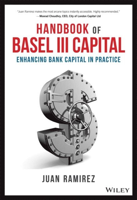 Juan Ramirez - Handbook of Basel III Capital, E-bok