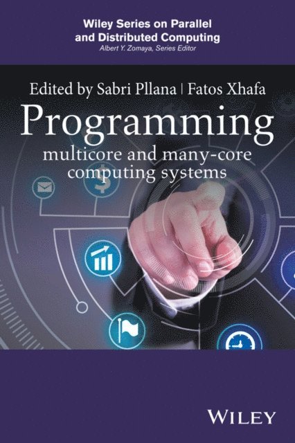 Fatos Xhafa, Sabri Pllana - Programming Multicore and Many-core Computing Systems, E-bok