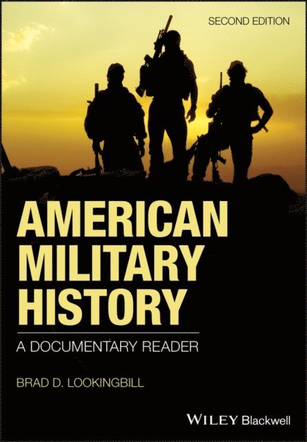 Brad D. Lookingbill - American Military History, E-bok
