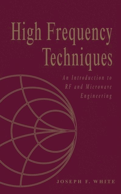 Joseph F. White - High Frequency Techniques, E-bok