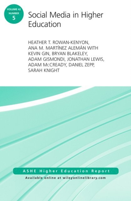 Ana M. Mart nez Alem n, Heather T. Rowan-Kenyon - Social Media in Higher Education, E-bok
