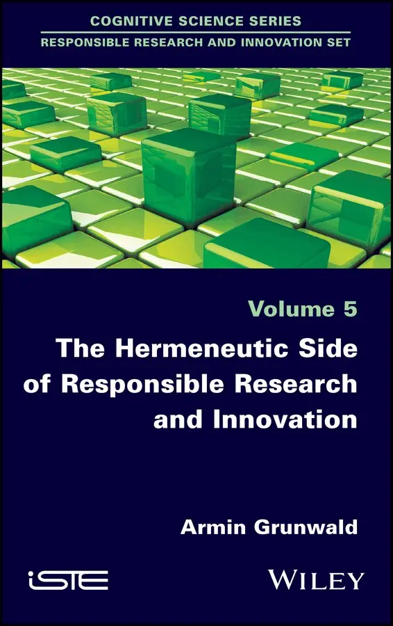 A Grunwald - Hermeneutic Side of Responsible Research and Innovation. Tillgänglighet: Tillfälligt slut