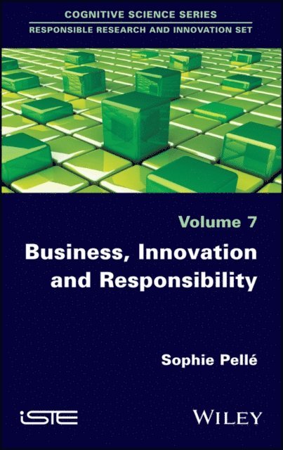 Sophie Pell - Business, Innovation and Responsibility, E-bok