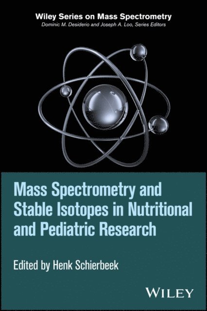 Henk Schierbeek - Mass Spectrometry and Stable Isotopes in Nutritional and Pediatric Research, E-bok