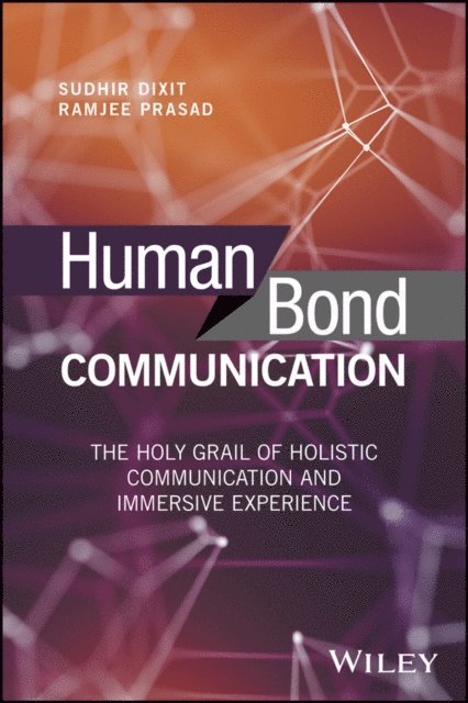 Ramjee Prasad, Sudhir Dixit - Human Bond Communication, E-bok