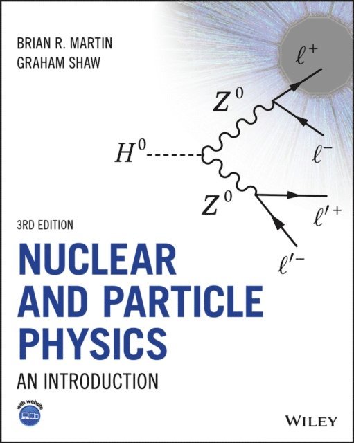 Graham Shaw, Brian R. Martin - Nuclear and Particle Physics, E-bok
