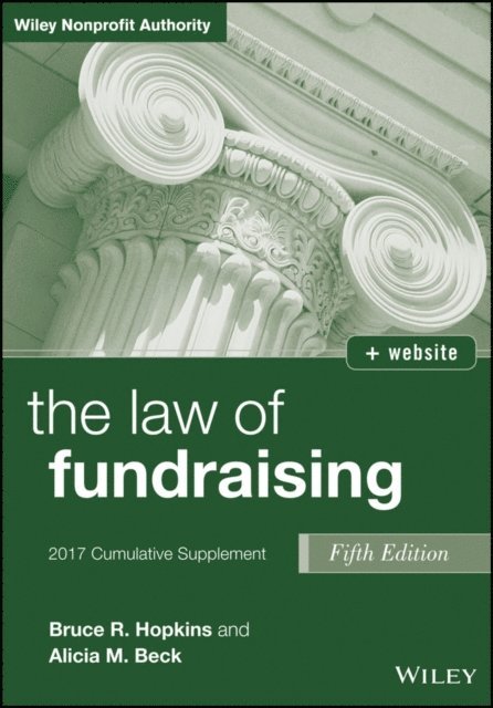 Alicia M. Kirkpatrick, Bruce R. Hopkins - Law of Fundraising, E-bok