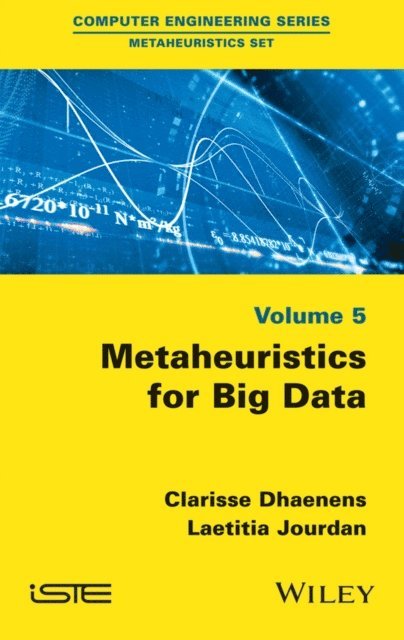 Laetitia Jourdan, Clarisse Dhaenens - Metaheuristics for Big Data, E-bok