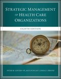 Strategic Management of Health Care Organizations