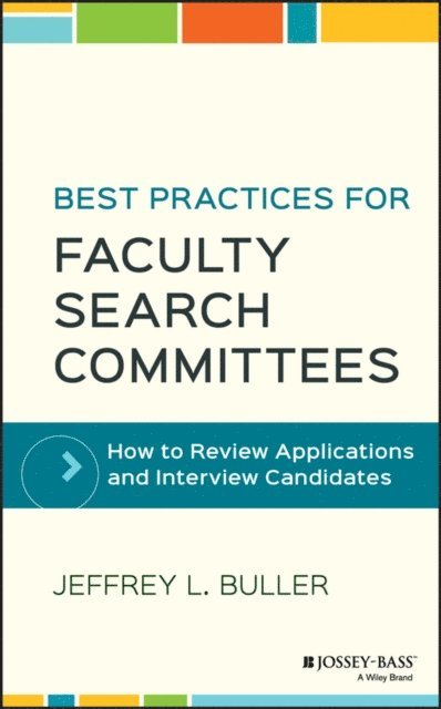 Jeffrey L. Buller - Best Practices for Faculty Search Committees, E-bok