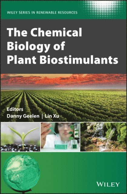 Lin Xu, Danny Geelen - Chemical Biology of Plant Biostimulants, E-bok