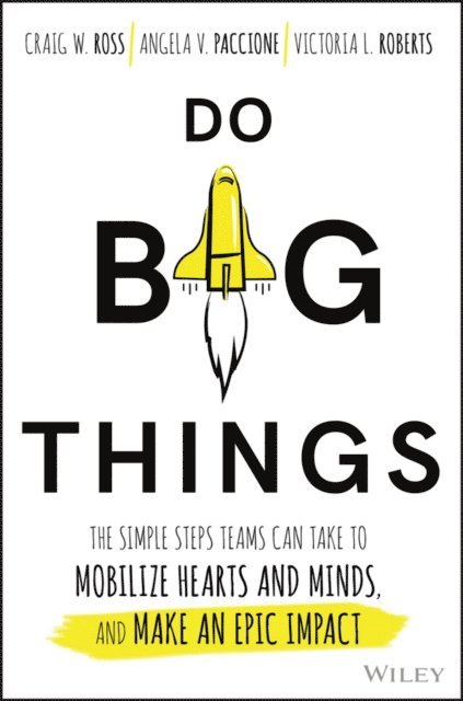 Victoria L. Roberts, Angela V. Paccione, Craig Ross - Do Big Things, E-bok