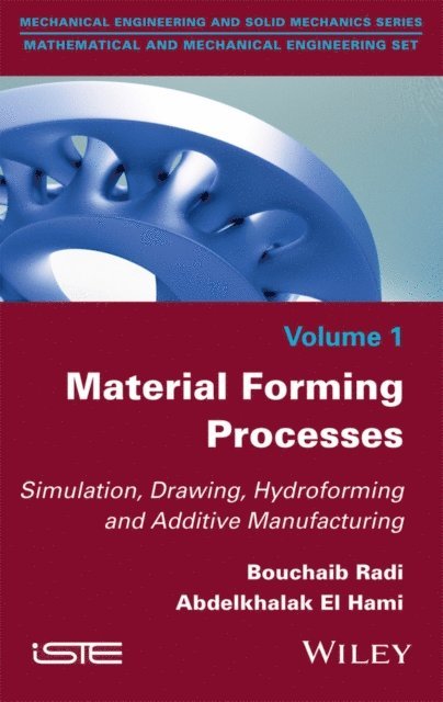 Abdelkhalak El Hami, Bouchaib Radi - Material Forming Processes, E-bok