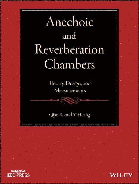 Yi Huang, Qian Xu - Anechoic and Reverberation Chambers, E-bok