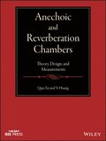 Anechoic and Reverberation Chambers