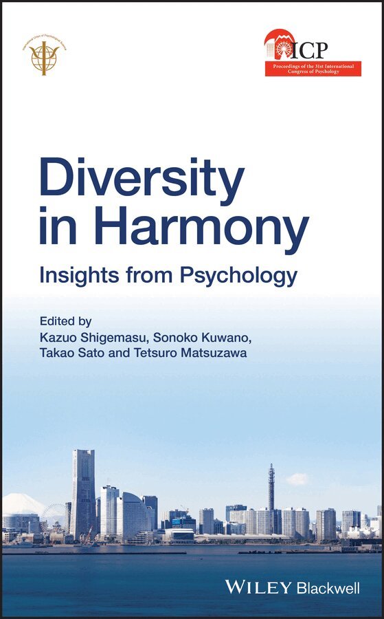 IUPsyS - Diversity in Harmony – Insights from Psychology: Proceedings of the 31st International Congress of Psychology, Volume 1. Tillgänglighet: Tillfälligt slut