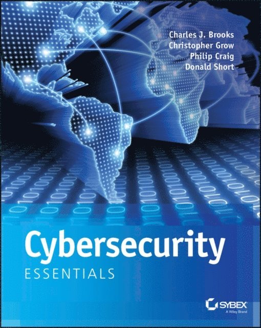 Donald Short, Jr. Philip A. Craig, Christopher Grow, Charles J. Brooks - Cybersecurity Essentials, E-bok. Tillgänglighet: Lägg i varukorg