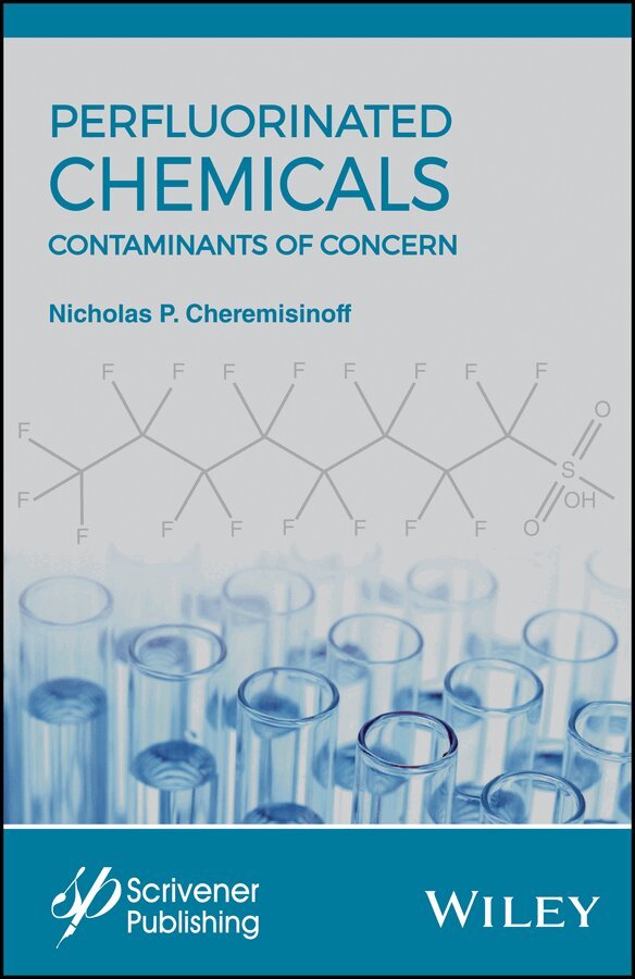 Cheremisinoff - Perflourinated Chemicals (PFCs): Contaminants of C oncern. Tillgänglighet: Kommande