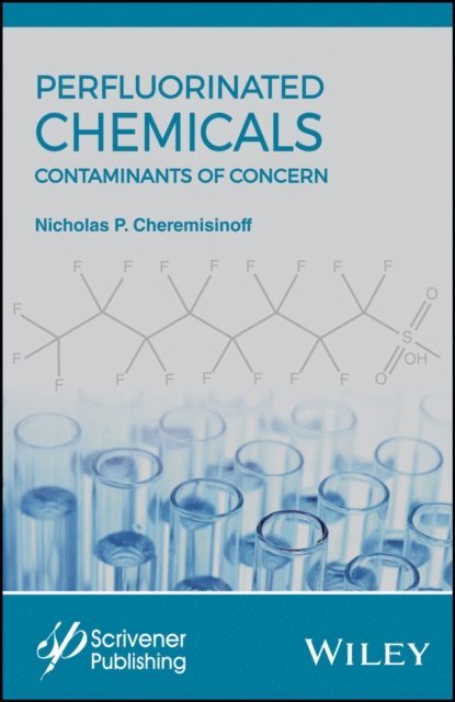 Nicholas P. Cheremisinoff - Perfluorinated Chemicals (PFCs), E-bok