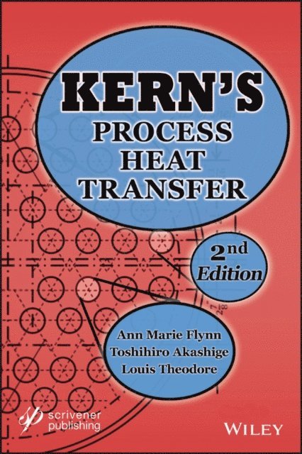 Louis Theodore, Toshihiro Akashige, Ann Marie Flynn - Kern's Process Heat Transfer, E-bok