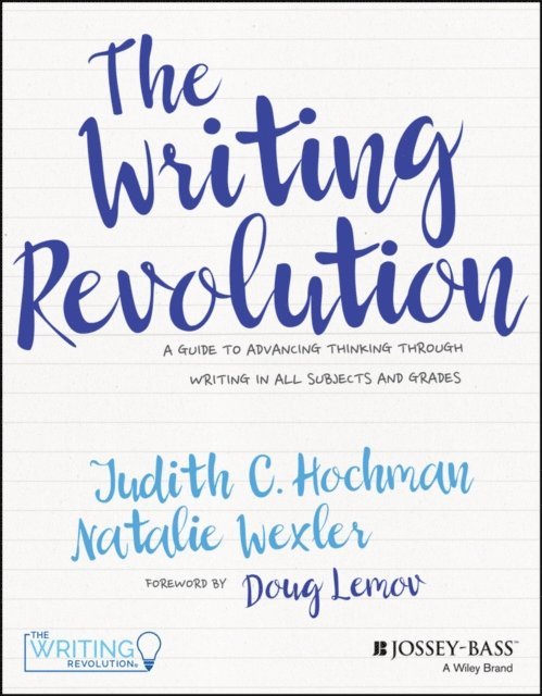 Natalie Wexler, Judith C. Hochman - Writing Revolution, E-bok