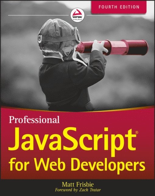 Matt Frisbie - Professional JavaScript for Web Developers, E-bok