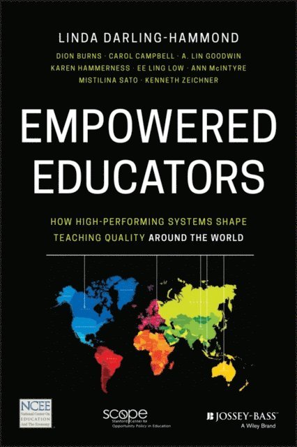 Ken Zeichner, Mistilina Sato, Ann McIntyre, Ee-Ling Low, Karen Hammerness, A. Lin Goodwin, Carol Campbell, Dion Burns, Linda Darling-Hammond - Empowered Educators, E-bok