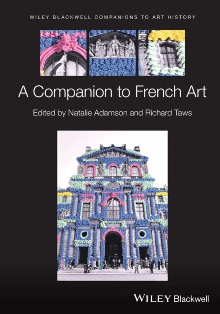 Richard Taws, Natalie Adamson - Companion to French Art, E-bok