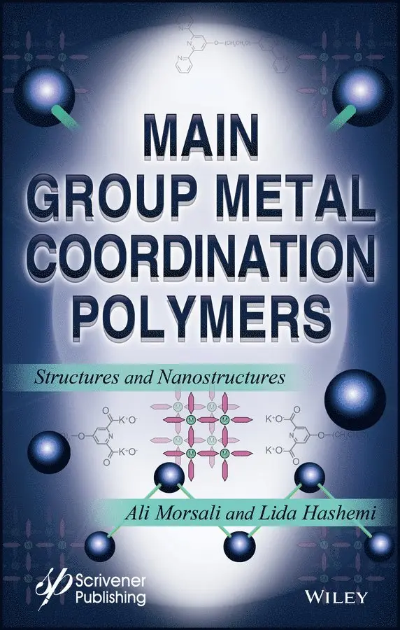 Ali Morsali, Lida Hashemi - Main Group Metal Coordination Polymers, E-bok. Tillgänglighet: Tillfälligt slut