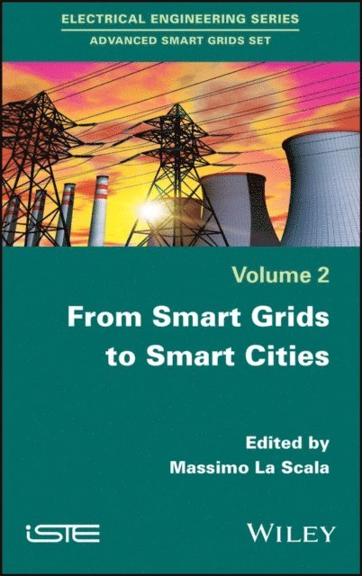 Massimo La Scala - From Smart Grids to Smart Cities, E-bok