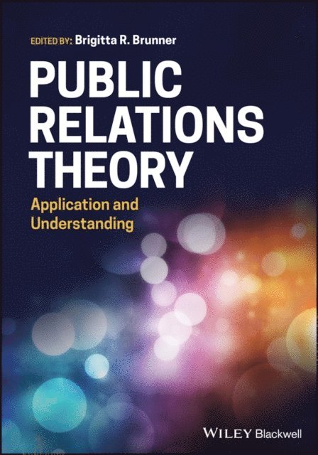 Brigitta R. Brunner - Public Relations Theory, E-bok