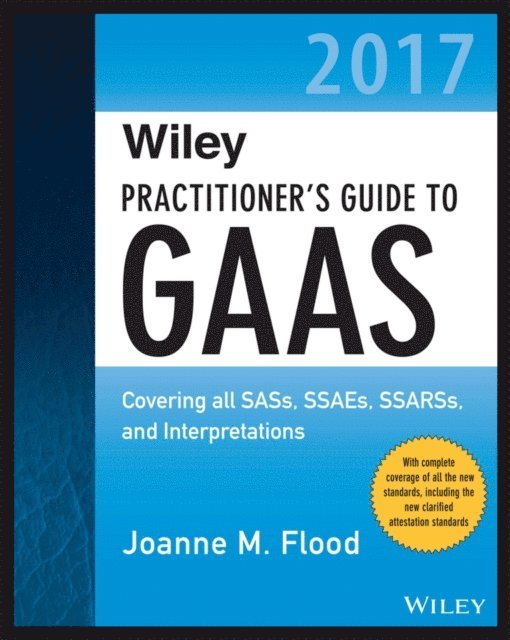 Joanne M. Flood - Wiley Practitioner's Guide to GAAS 2017, E-bok