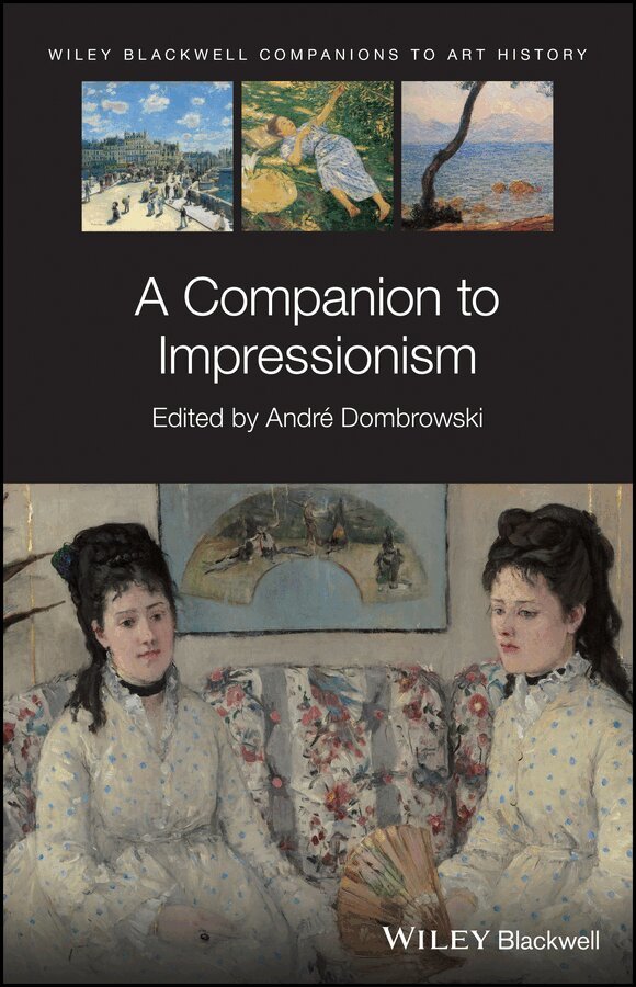 André Dombrowski - Companion to Impressionism. Tillgänglighet: Tillfälligt slut