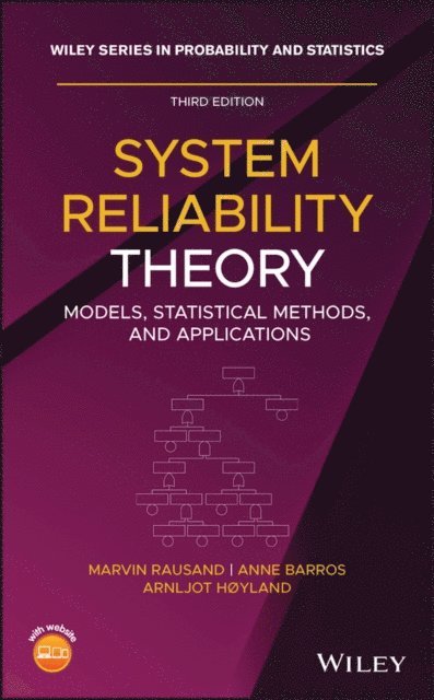 Arnljot Hoyland, Anne Barros, Marvin Rausand - System Reliability Theory, E-bok