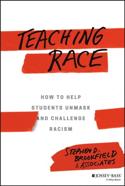 Stephen D. Brookfield - Teaching Race, E-bok