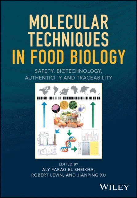 Jianping Xu, Robert E. Levin, Aly Farag El Sheikha - Molecular Techniques in Food Biology, E-bok