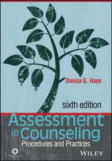 Danica G. Hays - Assessment in Counseling, E-bok
