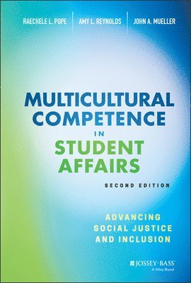 Raechele L. Pope, Amy L. Reynolds, John A. Mueller - Multicultural Competence in Student Affairs, Inbunden