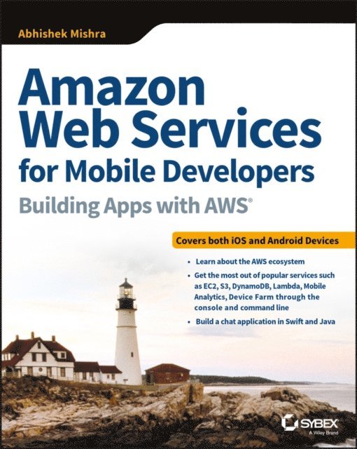 Abhishek Mishra - Amazon Web Services for Mobile Developers, E-bok