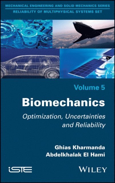 Abdelkhalak El Hami, Ghias Kharmanda - Biomechanics, E-bok