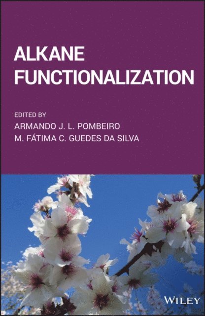 Maria de Fatima Costa Guedes da Silva, Armando J. L. Pombeiro - Alkane Functionalization, E-bok