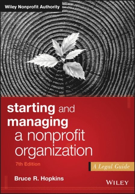 Bruce R. Hopkins - Starting and Managing a Nonprofit Organization, E-bok