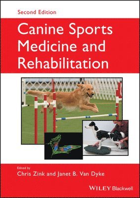 Chris Zink, Janet B. Van Dyke - Canine Sports Medicine and Rehabilitation, Inbunden. Tillgänglighet: Tillfälligt slut