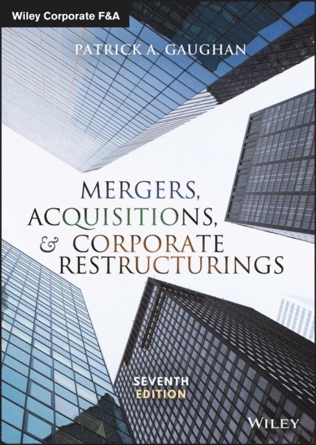 Patrick A. Gaughan - Mergers, Acquisitions, and Corporate Restructurings, E-bok