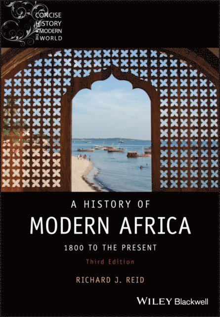 Richard J. Reid - History of Modern Africa, E-bok