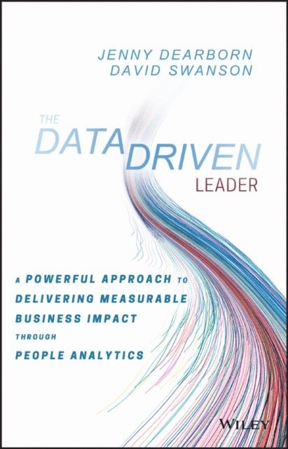 David Swanson, Jenny Dearborn - Data Driven Leader, E-bok