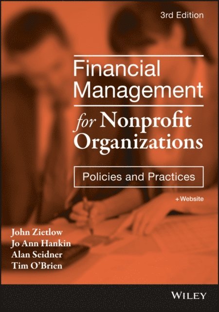 Tim O'Brien, Alan Seidner, Jo Ann Hankin, John Zietlow - Financial Management for Nonprofit Organizations, E-bok