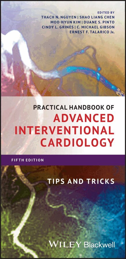 TN Nguyen - Practical Handbook of Advanced Interventional Cardiology – Tips and Tricks, Fifth Edition. Tillgänglighet: Tillfälligt slut