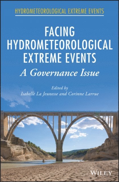 Corinne Larrue, Isabelle La Jeunesse - Facing Hydrometeorological Extreme Events, E-bok